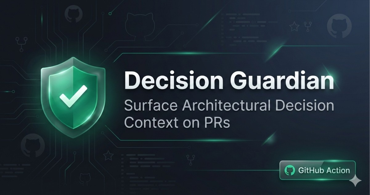 Show HN: Decision Guardian – Surface past architectural decisions on GitHub PRs