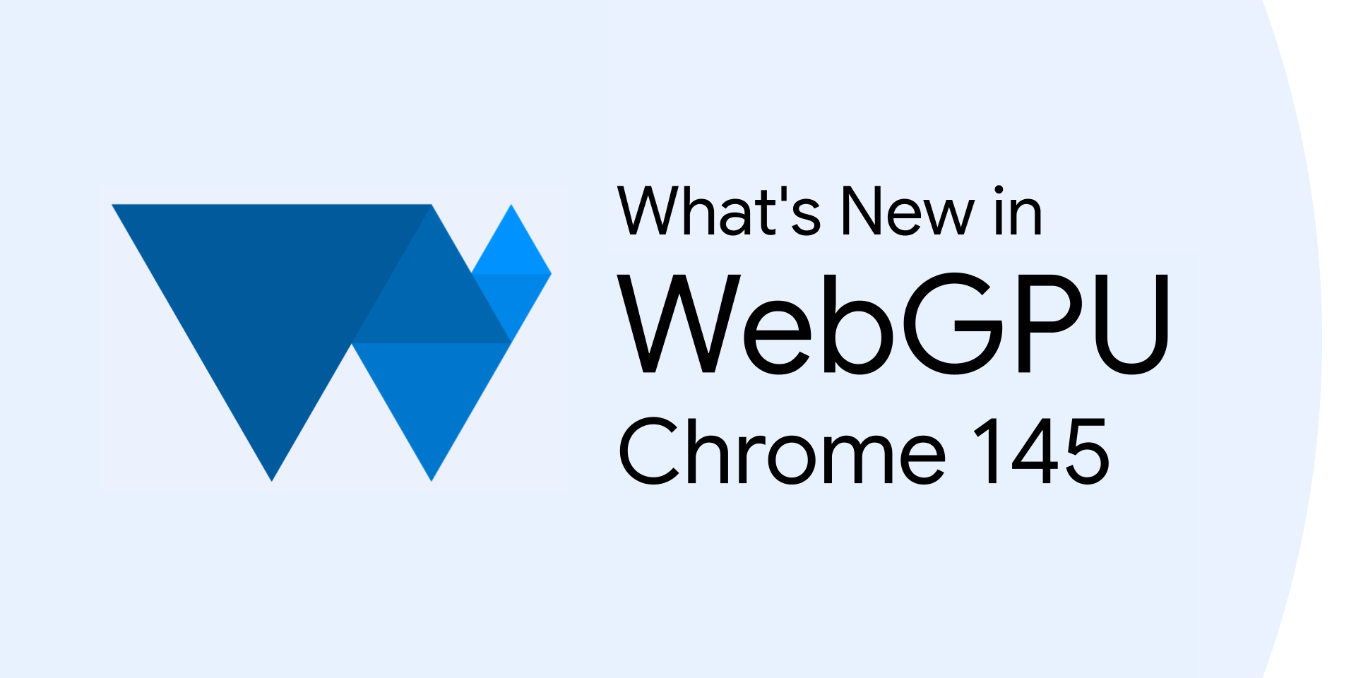What's New in WebGPU (Chrome 145)
