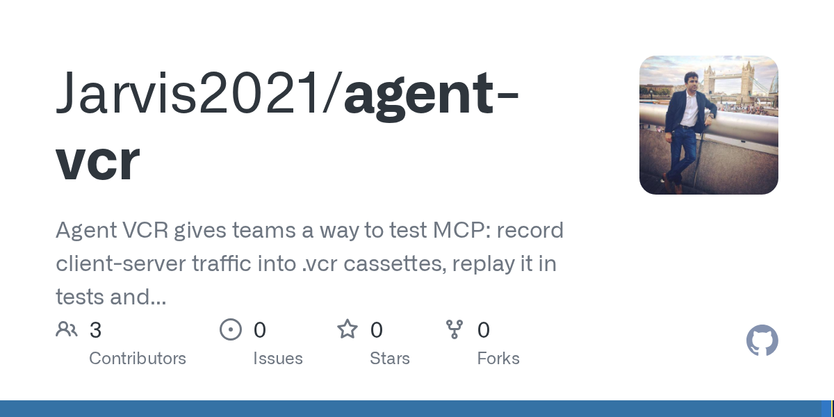 Show HN: Agent VCR – Record, replay, and diff MCP server interactions