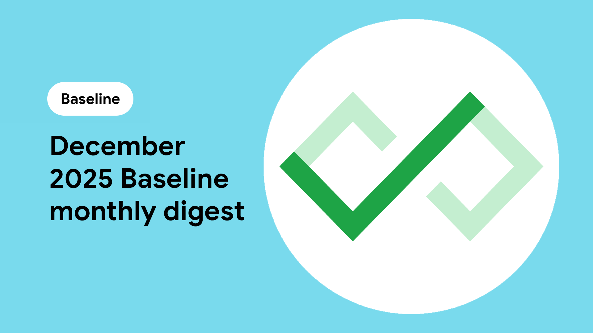 December 2025 Baseline monthly digest
